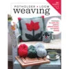 Potholder Loom Weaving -Sewing Supplies Store B9780811737999 69944.1665070291