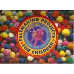 Feltmaking Projects For Children