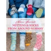 Nina's Favorite Mittens And Socks From Around Norway -Sewing Supplies Store B9781646011643 31348.1676318677