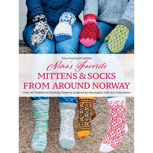 Nina's Favorite Mittens And Socks From Around Norway 3 Nina's Favorite Mittens And Socks From Around Norway
