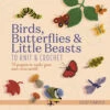 Birds, Butterflies & Little Beasts -Sewing Supplies Store B9781782219507 57239.1645200874