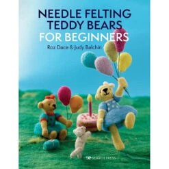 Needle Felting Teddy Bears For Beginners