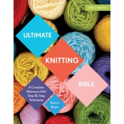 The Ultimate Knitting Bible
