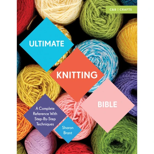 The Ultimate Knitting Bible 3 The Ultimate Knitting Bible