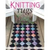 Knitting Rugs -Sewing Supplies Store Knitting Rugs 39 Traditional Contemporary Innovative Designs 4 35574.1557241538