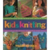 Kids Knitting: Projects For Kids Of All Ages -Sewing Supplies Store b9781579652418 88467.1557243782