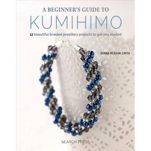 A Beginner's Guide To Kumihimo: 12 Beautiful Braided 3 A Beginner's Guide To Kumihimo: 12 Beautiful Braided